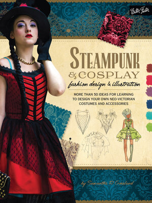 cover image of Steampunk & Cosplay Fashion Design & Illustration